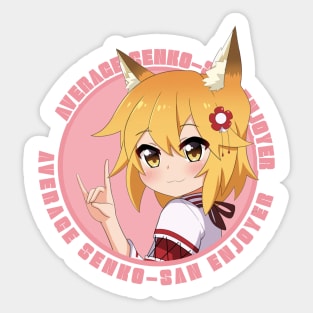 Average Senko-san Enjoyer Sticker